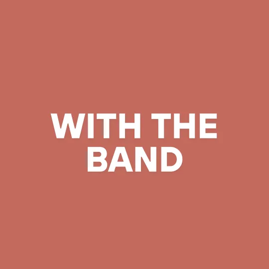 With the Band