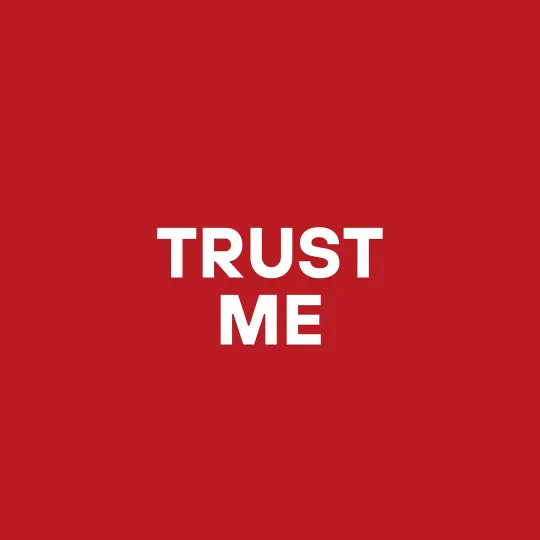 Trust Me